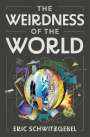 Eric Schwitzgebel: The Weirdness of the World, Buch