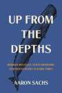 Aaron Sachs: Up from the Depths, Buch