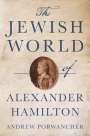 Andrew Porwancher: The Jewish World of Alexander Hamilton, Buch