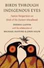 Dennis Gaffin: Birds through Indigenous Eyes, Buch