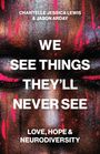Chantelle Jessica Lewis: We See Things They'll Never See, Buch