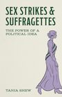 „Sex Strikes & Suffragettes: The Power of a Political Idea“ von Tania Shew. Illustration einer Frau im lila Kleid.