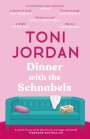 Toni Jordan: Dinner with the Schnabels, Buch