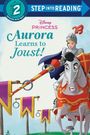 Text: "Step into Reading 2", "Aurora Learns to Joust!", "Disney Princess". Illustration: Frau in Rüstung auf Pferd mit Lanze.