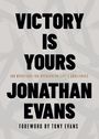 Jonathan Evans: Victory Is Yours, Buch