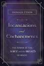 Donald Tyson: Incantations and Enchantments, Buch