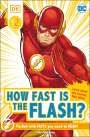 Victoria Armstrong: DK Reader Level 2 DC How Fast Is the Flash?, Buch