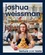 Joshua Weissman: Texture Over Taste, Buch
