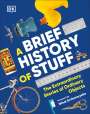 Dk: A Brief History of Stuff, Buch