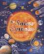 Sophie Allan: The Solar System: Discover the Mysteries of Our Sun and the Planets That Orbit It, Buch