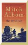 Mitch Albom: The Little Liar, Buch