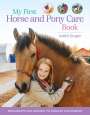 Judith Draper: My First Horse and Pony Care Book, Buch