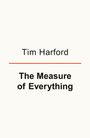 Text: "Tim Harford" und "The Measure of Everything". Schwarzer Text auf weißem Hintergrund mit rotem Strich dazwischen.