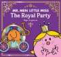 Adam Hargreaves: Mr Men Little Miss The Royal Party, Buch