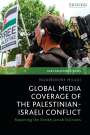 : Global Media Coverage of the Palestinian-Israeli Conflict, Buch