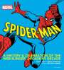 Matthew K. Manning: Marvel Spider-Man: A History and Celebration of the Web-Slinger, Decade by Decade, Buch
