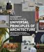 Wai Architecture Think Tank: Universal Principles of Architecture: 100 Architectural Archetypes, Methods, Conditions, Relationships, and Imaginaries, Buch