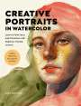Ana Santos: Creative Portraits in Watercolor: Learn to Paint Faces and Characters with Beginner-Friendly Lessons - Explore Watercolor, Ink, Gouache, and Collage, Buch