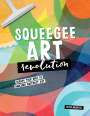 Clara Cristina de Souza Rego: Squeegee Art Revolution, Buch