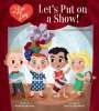Robb Pearlman: I Love Lucy: Let's Put on a Show!, Buch