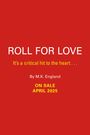 M K England: Roll for Love, Buch