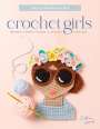 Colleen Lynch: Crochet Girls, Buch