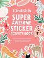 Better Day Books: Kindkids Super Awesome Sticker Activity Book, Buch