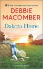 Debbie Macomber: Dakota Home, Buch