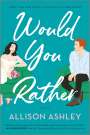 Allison Ashley: Would You Rather, Buch