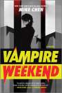 Mike Chen: Vampire Weekend, Buch