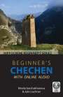 John Lechner: Beginner's Chechen with Online Audio, Buch