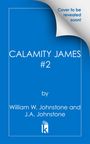 "Calamity James #2" von William W. Johnstone und J.A. Johnstone, blauer Hintergrund, Logo Buch mit "k", rechte Ecke umgeklappt.