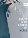 (In)Courage: Create in Me a Heart of Mercy, Buch