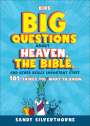 Sandy Silverthorne: Kids' Big Questions about Heaven, the Bible, and Other Really Important Stuff, Buch