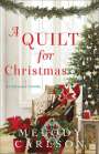 Melody Carlson: Quilt for Christmas, Buch
