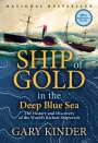 Gary Kinder: Ship of Gold in the Deep Blue Sea: The History and Discovery of the World's Richest Shipwreck, Buch