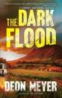 Deon Meyer: The Dark Flood: A Benny Griessel Novel, Buch