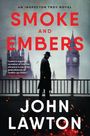 Titel: "Smoke and Embers". Autor: John Lawton. Ein Mann im Trenchcoat vor Big Ben, im Hintergrund eine Stadtansicht.