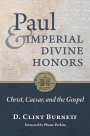 D Clint Burnett: Paul and Imperial Divine Honors, Buch