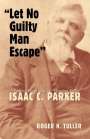 Roger Tuller: "Let No Guilty Man Escape", Buch