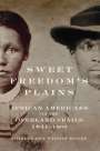 Shirley Ann Wilson Moore: Sweet Freedom's Plains, Buch