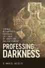 D Marcel Decoste: Professing Darkness, Buch