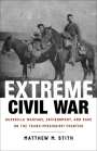 Matthew M Stith: Extreme Civil War, Buch