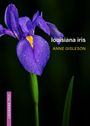 „louisiana iris“, „ANNE GISLESON“ und „LOUISIANA TRUE“ sind zu lesen. Eine violett-gelbe Iris mit Wassertropfen auf dunklem Hintergrund.