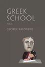 "Greek School: Poems, George Kalogeris." Illustration eines Mädchens, das vor einer antiken Büste schreibt.