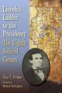 Guy C. Fraker: Lincoln's Ladder to the Presidency: The Eighth Judicial Circuit, Buch