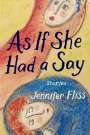 Jennifer Fliss: As If She Had a Say, Buch