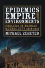 Cover mit Text: "Epidemics Empire and Environments. Cholera in Madras Quebec City 1818-1910." Gemälde einer nächtlichen Stadt.