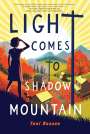 Toni Buzzeo: Light Comes to Shadow Mountain, Buch