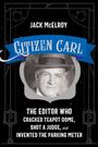 Jack McElroy: Citizen Carl, Buch